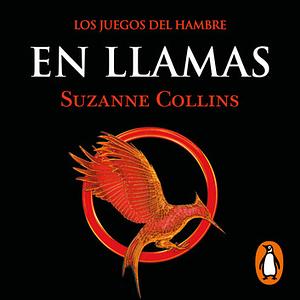 En Llamas by Suzanne Collins