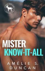 Mister Know It All by Amélie S. Duncan