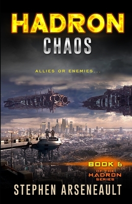HADRON Chaos by Stephen Arseneault