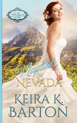 Nuptials in Nevada: An at the Altar Story by Keira K. Barton