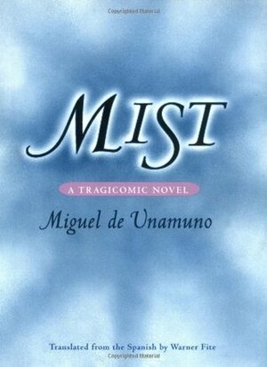 Mist by Miguel de Unamuno, Warner Fite