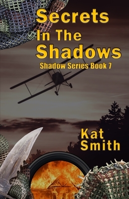 Secrets In The Shadows by Kat Smith