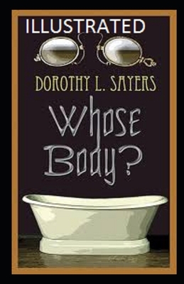 Whose Body? Illustrated by Dorothy L. Sayers