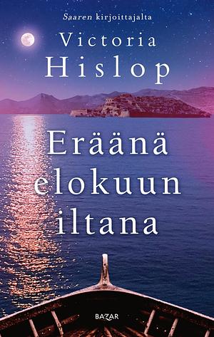 Eräänä elokuun iltana by Laura Kataja, Victoria Hislop