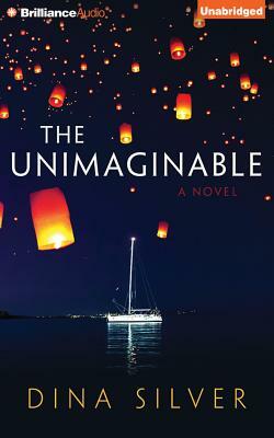 The Unimaginable by Dina Silver