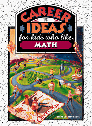 Career Ideas For Kids Who Like Math by Diane Lindsey Reeves