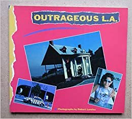 Outrageous L.A. by Robert Landau