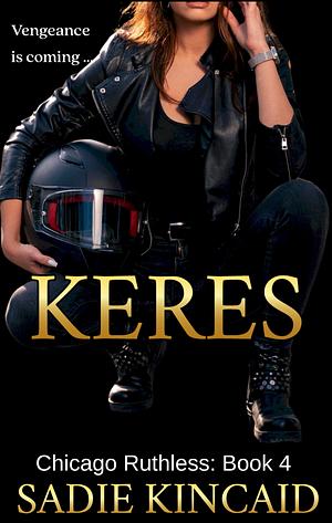 Keres by Sadie Kincaid