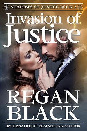 Invasion of Justice by Regan Black