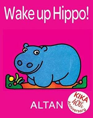 Wake Up Hippo! by Francesco Tullio Altan