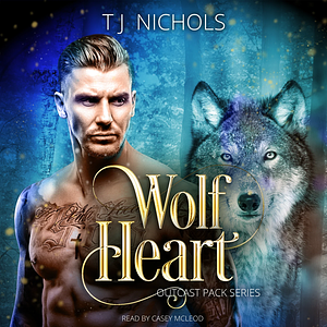 Wolf Heart by TJ Nichols
