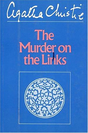 The Murder on the Links by Agatha Christie