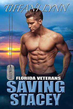 Saving Stacey by Tiffani Lynn