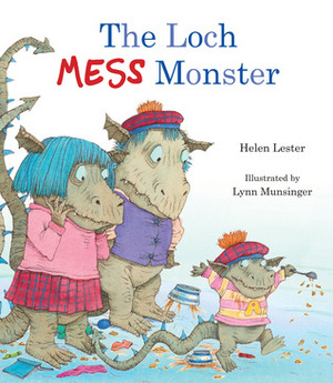The Loch Mess Monster by Lynn Munsinger, Helen Lester