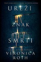 Ureži znak smrti by Veronica Roth