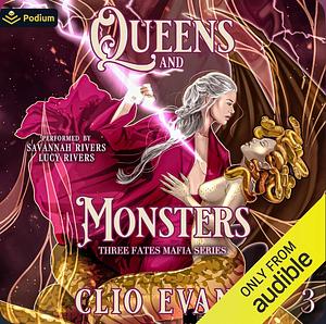 Queens and Monsters by Clio Evans