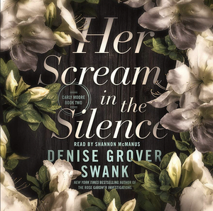 Her Scream in the Silence by Denise Grover Swank