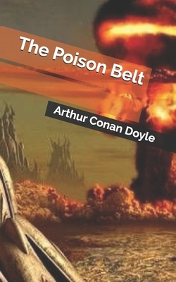 The Poison Belt by Arthur Conan Doyle