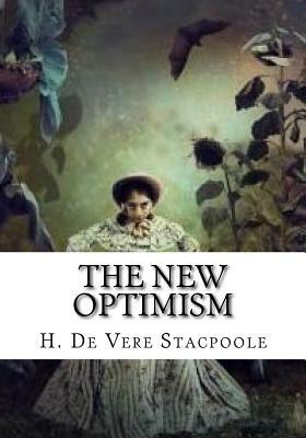 The New Optimism by Henry de Vere Stacpoole