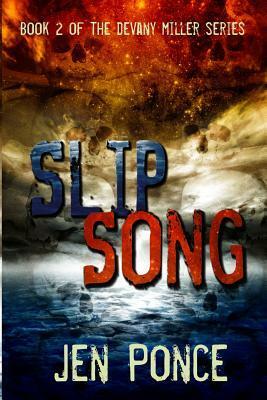 Slip Song by Jen Ponce