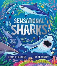 Sensational Sharks by Prof. Tim Flannery