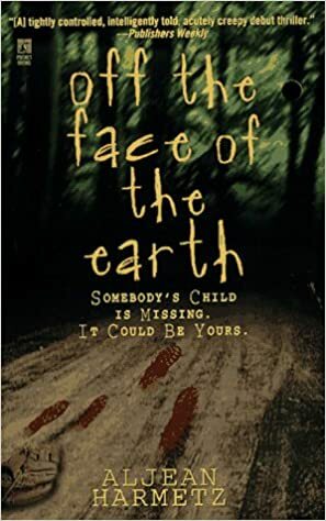 Off the Face of the Earth: Somebody's Child is Missing. It Could Be Yours. by Aljean Harmetz