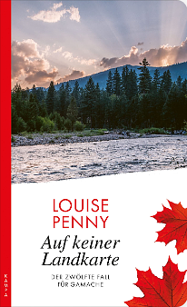 Auf keiner Landkarte: Der zwölfte Fall für Gamache by Louise Penny