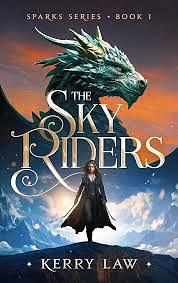 The Sky Riders by Kerry Law