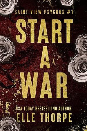 Start a War by Elle Thorpe