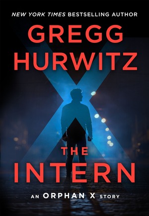 The Intern by Gregg Hurwitz