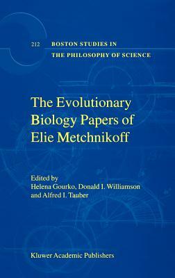 The Evolutionary Biology Papers of Elie Metchnikoff by 