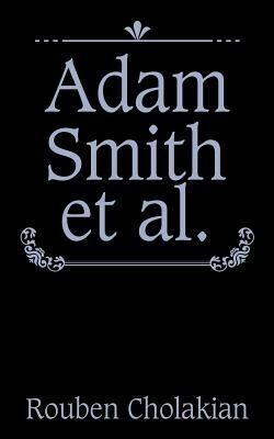 Adam Smith Et Al. by Rouben Cholakian