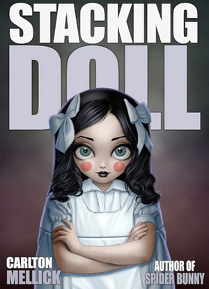 Stacking doll by Carlton Mellick III