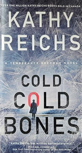 Cold, Cold Bones by Kathy Reichs