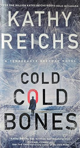 Cold, Cold Bones by Kathy Reichs