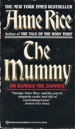 The Mummy by Anne Rice