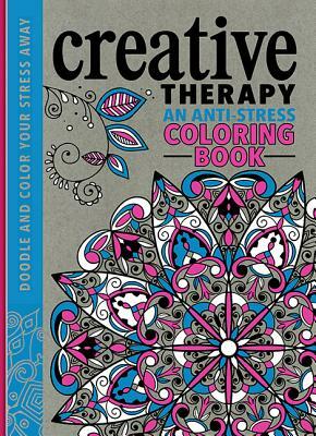 Creative Therapy: An Anti-Stress Coloring Book by Richard Merritt, Jo Taylor, Hannah Davies