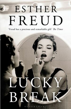 Lucky Break by Esther Freud