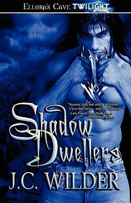 Shadow Dwellers by J.C. Wilder