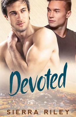 Devoted by Sierra Riley