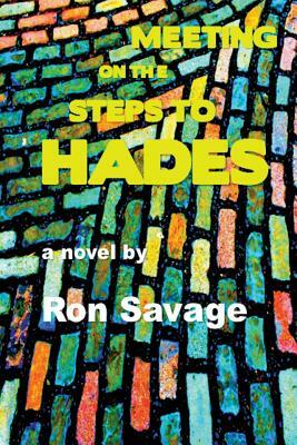 Meeting on the Steps to Hades by Ron Savage
