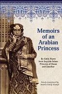 Memoirs of an Arabian Princess: An Accurate Translation of Her Authentic Voice by Andrea Emily Stumpf