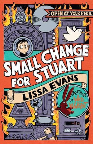 Small Change for Stuart by Lissa Evans