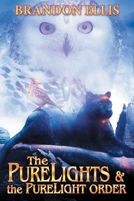 The PureLights & The PureLight Order: Book 2 by Brandon Ellis