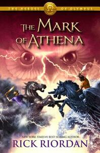 The Mark of Athena by Rick Riordan