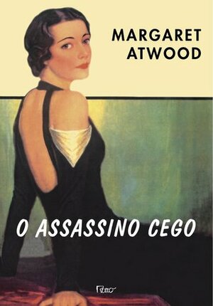O Assassino Cego by Léa Viveiros de Castro, Margaret Atwood