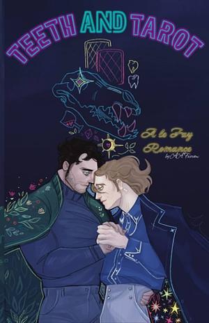 Teeth and Tarot by A.A. Fairview