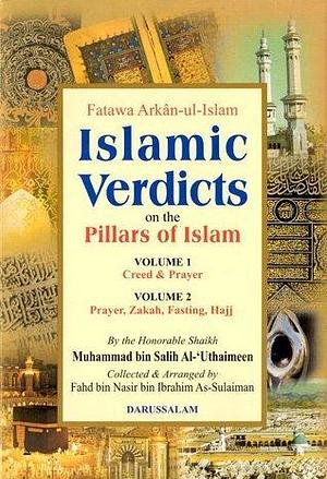 Islamic Verdicts on the Pillars of Islam by محمد صالح العثيمين, محمد صالح العثيمين