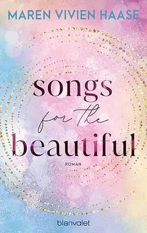 Songs for the Beautiful by Maren Vivien Haase