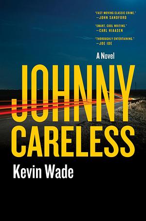 Johnny Careless by Kevin Wade